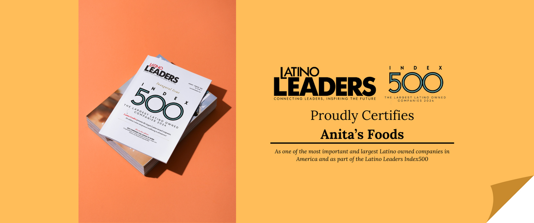 Anita’s Foods Recognized in Latino Leaders Index 500